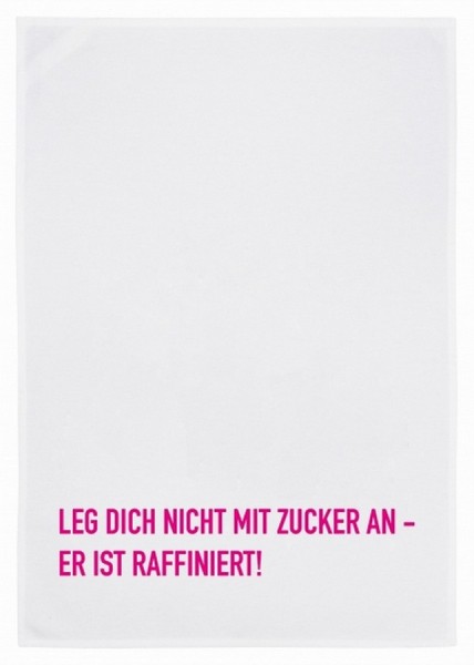 Geschirrtuch Leg Dich nicht mit Zucker an____